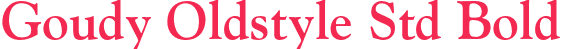 Goudy Oldstyle Std Bold